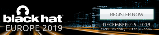 Black Hat Europe 2019 Black Hat Europe 2019