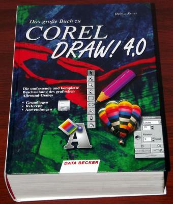 Das große Buch Corel Draw! 4.0 von Data Becker 1993 - ISBN 3-8158-1027-2