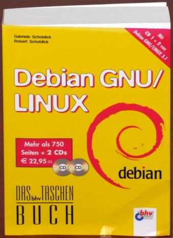 Debian GNU/ Linux 3.1 inkl. 2 CDs 750S. Das bhv Taschen Buch ISBN 3-8266-8151-7 2005