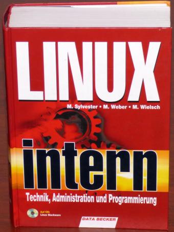 Linux intern - Technik, Administration und Programmierung inkl. CD, 1. Auflage 1998 ISBN 3-8158-1372-7 Data-Becker