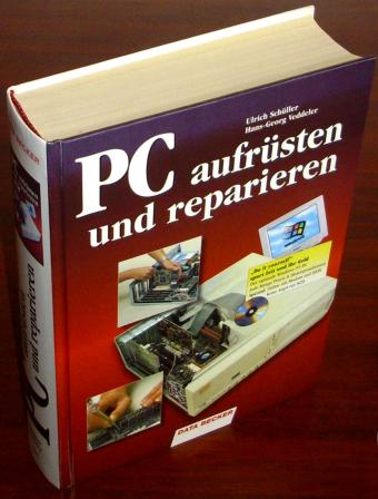 PC aufrüsten und reparieren ISBN 3-8158-1243-7 Data-Becker mit CD-ROM 1. Auflage 1996
