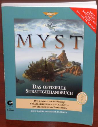 Myst Das offizielle Strategiehandbuch - Weltweiter Bestseller von Rick Barba Secrets of the Games von Broderbund empfohlen ISBN 0-7615-0469-9 Prima Publishing 1995
