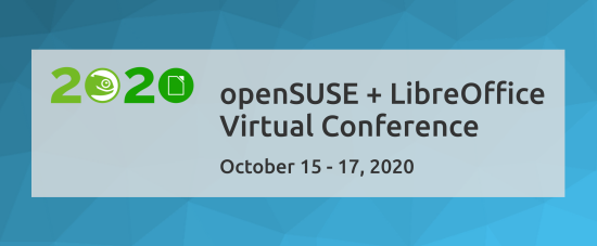 openSUSE + LibreOffice Virtual Conference 2020 openSUSE + LibreOffice Virtual Conference 2020